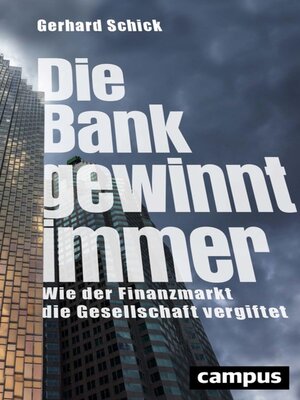 cover image of Die Bank gewinnt immer